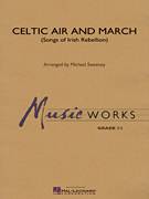 Celtic Air and March (Songs of Irish Rebellion) (complete)