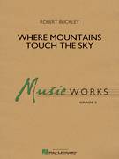 Where Mountains Touch the Sky (complete)